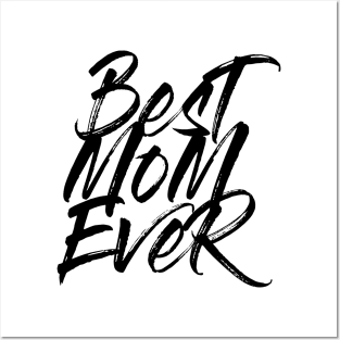 Best Mom Ever Black Brush Stroke Statement Shirt T-Shirt Posters and Art